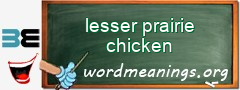 WordMeaning blackboard for lesser prairie chicken